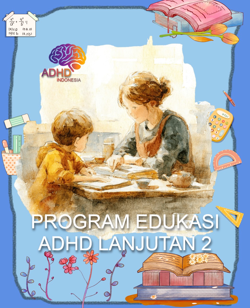 Program ADHD Indonesia Kabupaten Sorong Selatan Edukasi Lanjutan Tahap 2 untuk Orang Tua